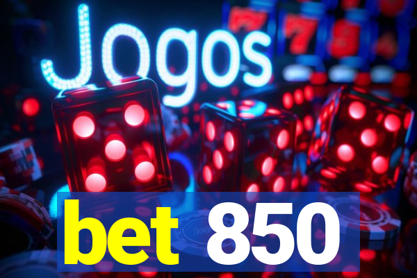 bet 850